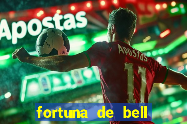 fortuna de bell marques 2024